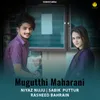 About Mugutthi Maharani Song
